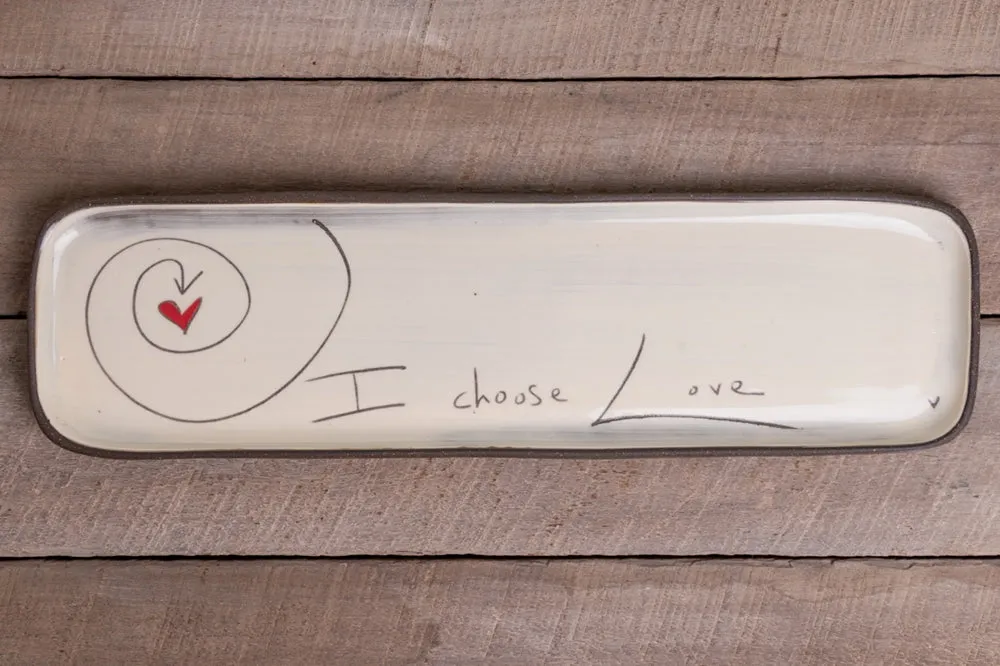 I Choose Love Long Rectangle Tray Hand Painted Ceramic